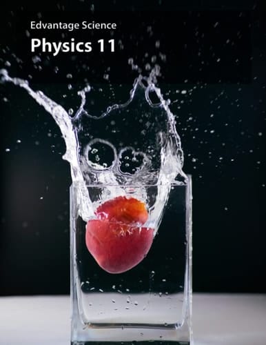 Physics 11 (Edvantage Science Physics 11)