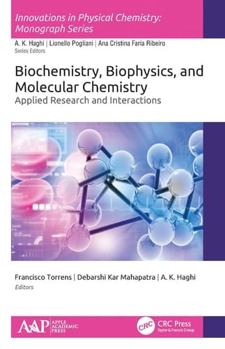 Biochemistry, Biophysics, and Molecular Chemistry Applied Research and Interactions