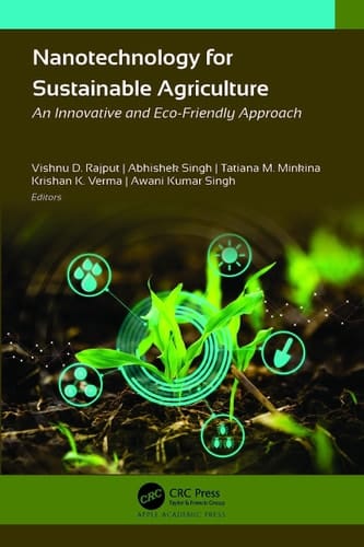 Nanotechnology for Sustainable Agriculture An Innovative and Eco-Friendly Approach