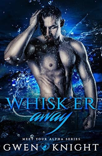 Whisk'er Away (Meet Your Alpha)