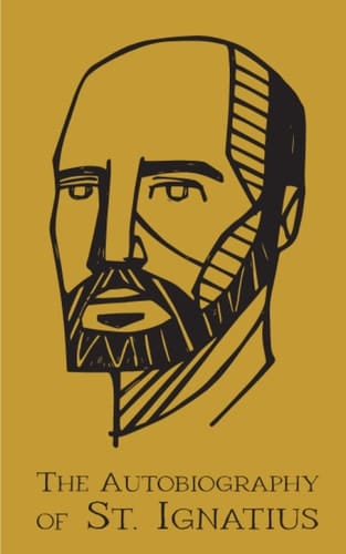 The Autobiography of St. Ignatius