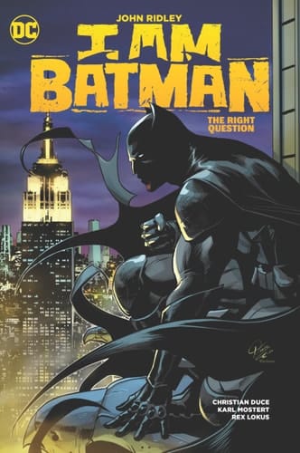 I Am Batman Vol. 3: the Right Question