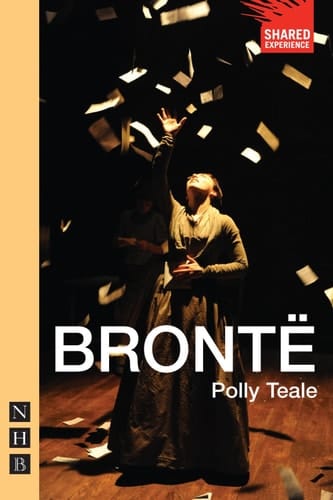 Brontë (NHB Modern Plays) (Shared Experience)