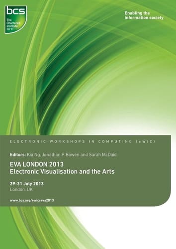 EVA London 2013 Electronic Visualisation and the Arts