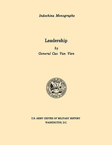 Leadership (U.S. Army Center for Military History Indochina Monograph Series)