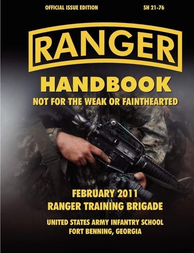 Ranger Handbook (Large Format Edition) The Official U.S. Army Ranger Handbook Sh21-76, Revised February 2011