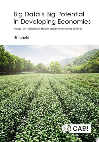 Big Data's Big Potential in Developing Economies Impact on Agriculture, Health and Environmental Security
