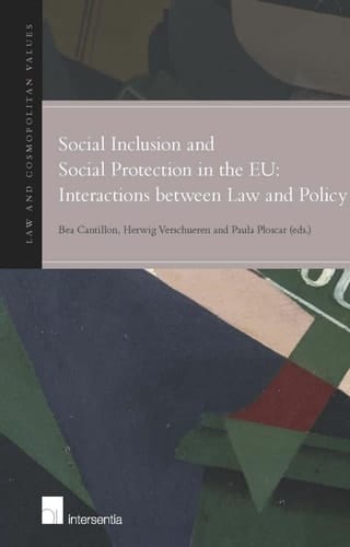 Social Inclusion and Social Protection in the EU Interactions Between Law and Policy