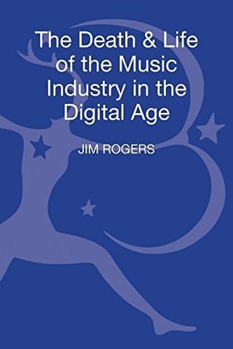 The Death and Life of the Music Industry in the Digital Age