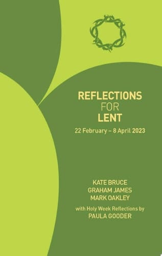 Reflections for Lent 2023 22 February - 8 April 2023