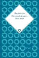 Blasphemy in Britain and America, 1800-1930