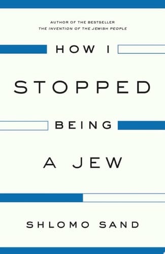 How I Stopped Being a Jew