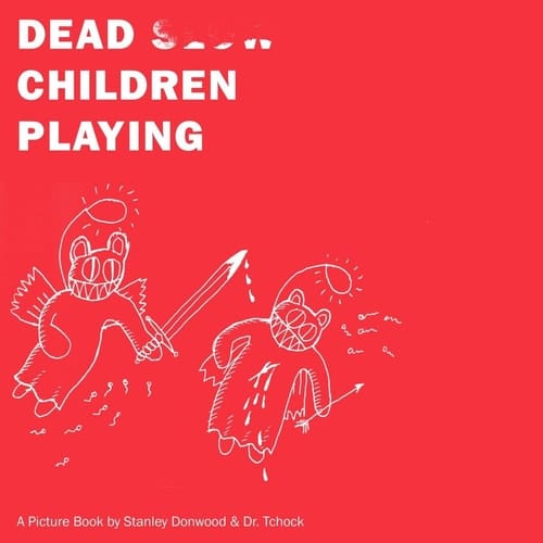 Dead Children Playing A Picture Book