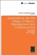 Explorations Into the Magic of Macro-Management and Crowdsourcing