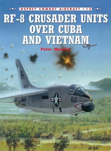 RF-8 Crusader Units over Cuba and Vietnam