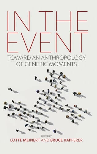 In the Event Toward an Anthropology of Generic Moments