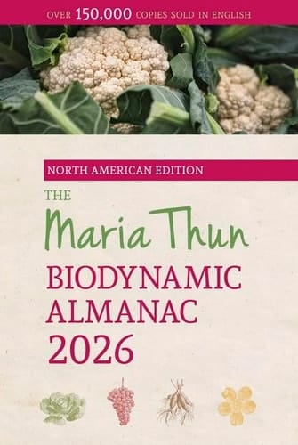 The North American Maria Thun Biodynamic Almanac 2026