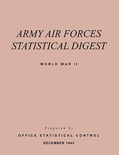 Army Air Forces Statistical Digest World War Ii