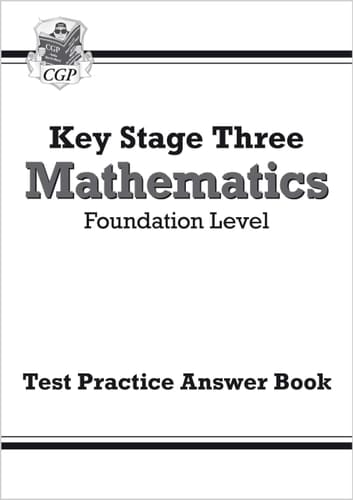 Key Stage Three Mathematics Test practice answer book (with free online edition). Foundation level