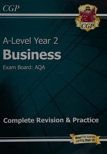 A-Level Year 2 Business Exam Board: AQA: Complete Revision and Practice