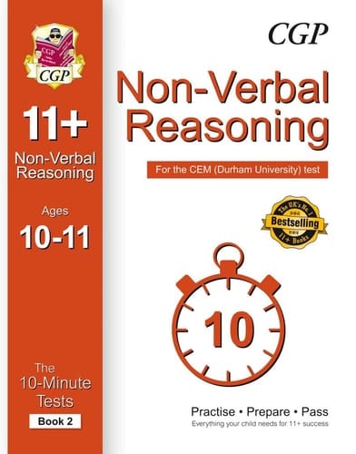 Non-Verbal Reasoning The 11+ 10-Minute Tests: For CEM (Durham University) Test