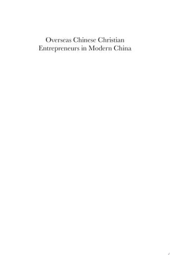 Overseas Chinese Christian Entrepreneurs in Modern China