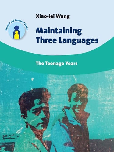 Maintaining Three Languages The Teenage Years