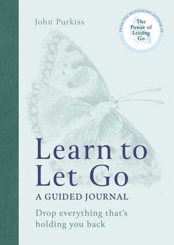 Learn to Let Go: a Guided Journal Drop Everything That's Holding You Back