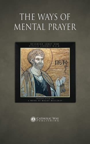 The Ways of Mental Prayer