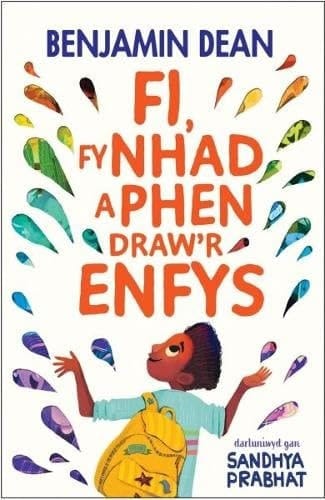 Fi, Fy Nhad a Phen Drawr Enfys