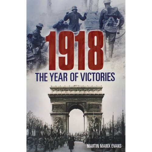 1918 The Year of Victories