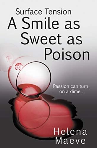 Surface Tension A Smile As Sweet As Poison