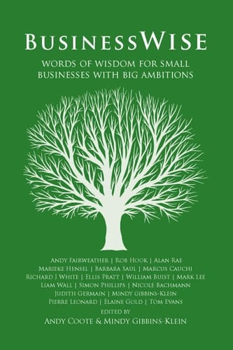 BusinessWise Words of Wisdom for Small Businesses with Big Ambitions