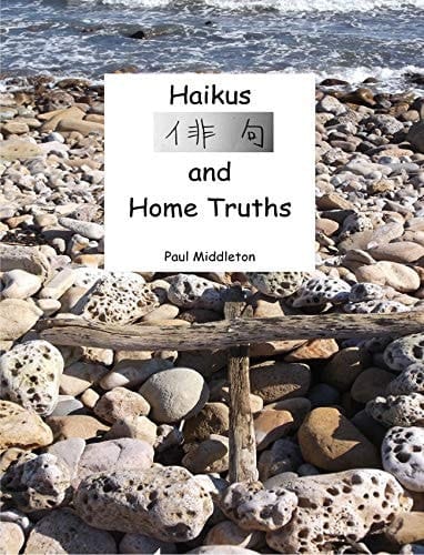 Haikus and Home Truths