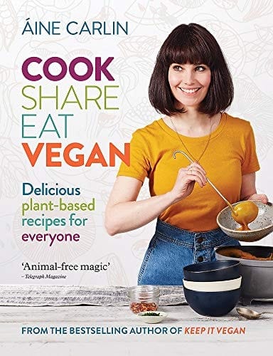 COOK SHARE EAT VEGAN Delicious Plant-based Recipes for Everyone