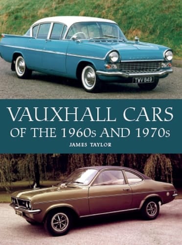 Vauxhall Cars of the 1960s And 1970s
