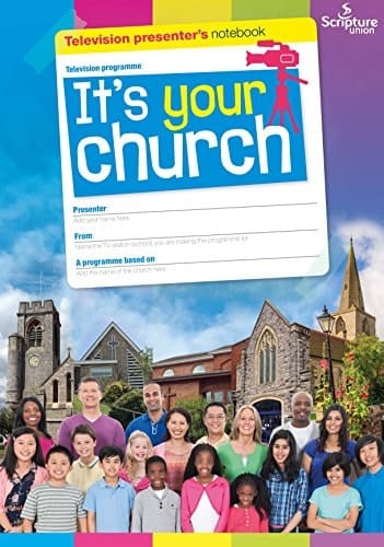 It's Your Church Television Presenter's Notebook
