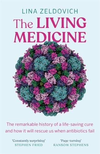 The Living Medicine How Phages Will Save Us When Antibiotics Fail