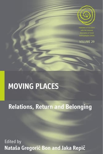 Moving Places Relations, Return and Belonging