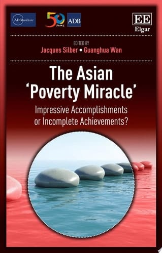 The Asian ‘Poverty Miracle’ Impressive Accomplishments or Incomplete Achievements?