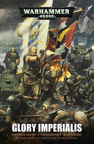 Glory Imperialis: An Astra Militarum Omnibus (Warhammer 40,000)
