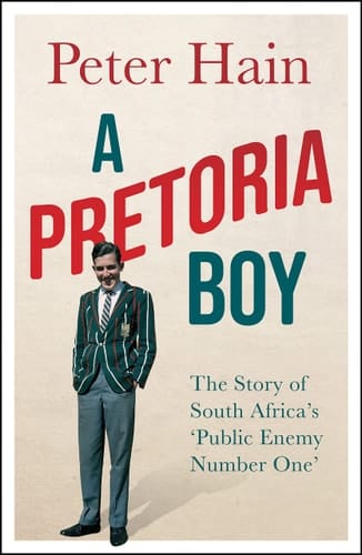 A Pretoria Boy The Story of South Africa's 'Public Enemy Number One'