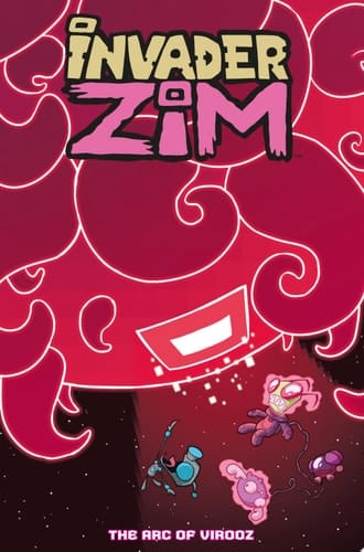 Invader Zim Volume 5 The Arc of Virooz