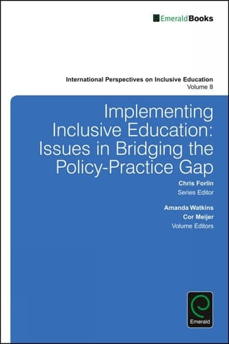 Implementing Inclusive Education Issues in Bridging the Policy-Practice Gap
