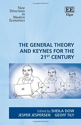 The General Theory and Keynes for the 21st Century