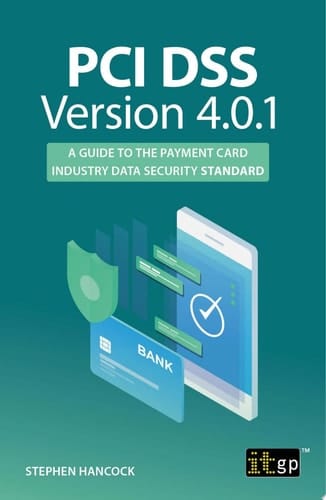 PCI DSS Version 4.0.1 - A Guide to the Payment Card Industry Data Security Standard