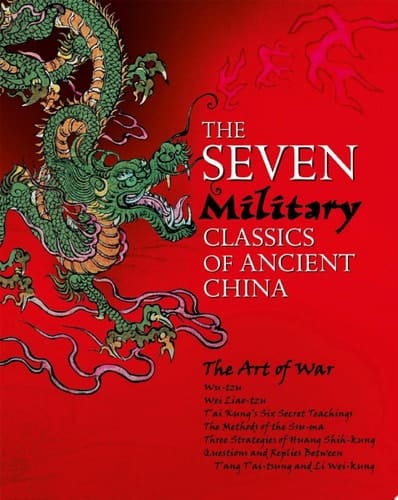 The Seven Military Classics of Ancient China