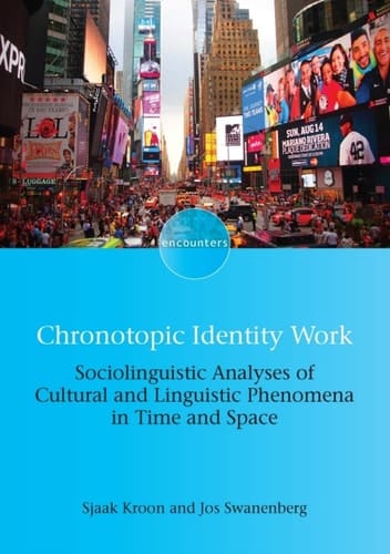 Chronotopic Identity Work