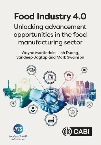 Food Industry 4.0 Unlocking Advancement Opportunities in the Food Manufacturing Sector