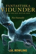 Fantastiska vidunder och var man hittar dem Harry Potter Hogwarts Biblioteksbok